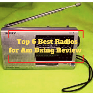 The Best Radios for Am Dxing
