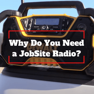 Be More Productive On The Working Area with a Jobsite Radio
